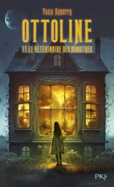 Ottoline et le vétérinaire des monstres - Yann Apperry