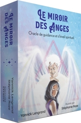 Le miroir des anges : oracle de guidance et d'éveil spirituel - Yannick Lengrand