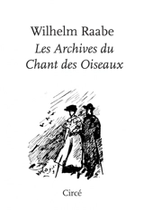 Les archives du chant des oiseaux - Wilhelm Raabe