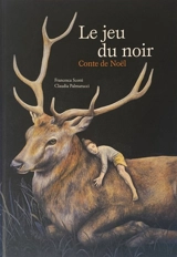 Le jeu du noir : conte de Noël - Francesca Scotti