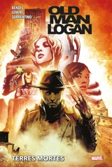 Old man Logan. Vol. 1. Terres mortes - Brian Michael Bendis
