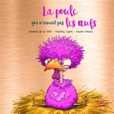 La poule qui n'aimait pas les oeufs - Séverine de La Croix