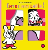 Entre, petit lapin ! - Alex Sanders