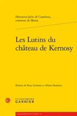Les lutins du château de Kernosy - Henriette-Julie de Castelnau de Murat