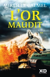 L'or maudit. Vol. 2 - Mireille Calmel