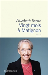 Vingt mois à Matignon : récit - Elisabeth Borne
