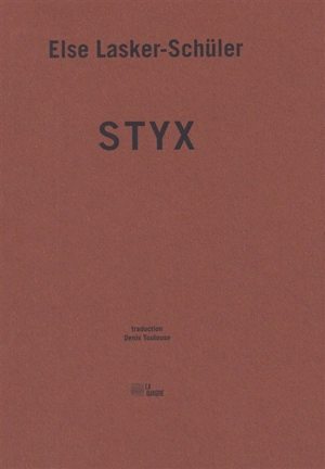 Styx - Else Lasker-Schüler