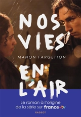 Nos vies en l'air - Manon Fargetton