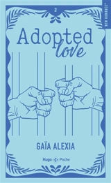 Adopted love. Vol. 2 - Gaïa Alexia