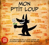 Mon p'tit loup : le livre-disque de la lutte contre les violences sexuelles faites aux enfants - Polo