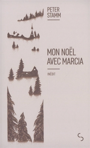 Mon Noël avec Marcia - Peter Stamm
