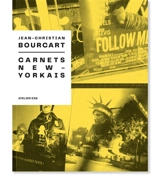 Carnets new-yorkais - Jean-Christian Bourcart