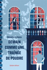 Demain comme une traînée de poudre - Bénédicte Heim