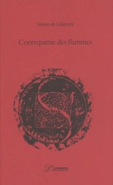 Contrepartie des flammes - Simon de Gliniasty