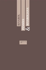 Pensées. Rivaroliana - Antoine de Rivarol