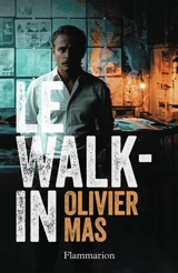 Le walk-in - Olivier Mas