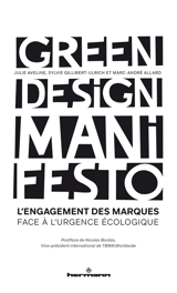 Green design manifesto : l'engagement des marques face à l'urgence écologique - Julie Aveline