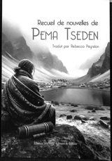 Recueil de nouvelles de Pema Tseden - Pema Tseden
