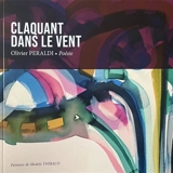 CLAQUANT DANS LE VENT - Olivier Peraldi