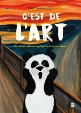 C'est de l'art : plus de 40 tableaux expliqués aux petits curieux - Thaïs Vanderheyden