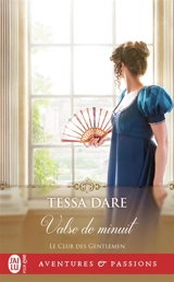 Le club des gentlemen. Vol. 1. Valse de minuit - Tessa Dare