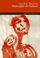 Philosophie de l'enfance - Gareth B. Matthews