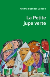 La petite jupe verte - Fatima Besnaci-Lancou