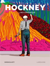 Hockney : la bio graphique - Simon Elliott