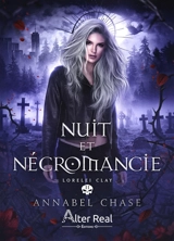 Lorelei Clay. Vol. 2. Nuit et nécromancie - Annabel Chase