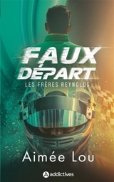 Les frères Reynolds. Faux départ - Aimée Lou