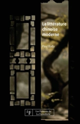 La littérature chinoise moderne - Paul Bady