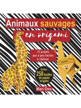 Animaux sauvages en origami : 15 projets pas à pas faciles à réaliser - Mari Ono
