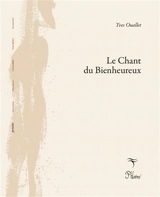 Le chant du bienheureux - Yves Ouallet