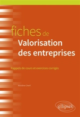 Fiches de valorisation des entreprises : rappels de cours et exercices corrigés - Mondher Cherif