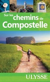 Sur les chemins de Compostelle - Association Du Québec à Compostelle