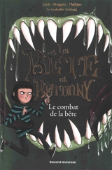 La bête et Bethany. Vol. 3. Le combat de la bête - Jack Meggitt-Phillips