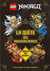 Lego Ninjago. La quête des pouvoirs perdus : maître Wu raconte - Tracey West