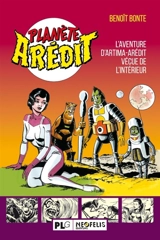 Planète Arédit : l'aventure d'Artima-Arédit vécue de l'intérieur - Benoît Bonte