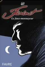 Farinet, le faux-monnayeur - Jo&Ted