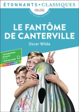 Le fantôme de Canterville : collège, texte intégral avec dossier - Oscar Wilde