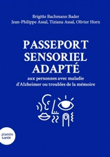Passeport sensoriel adapté aux personnes avec maladie d'Alzheimer ou troubles de la mémoire
