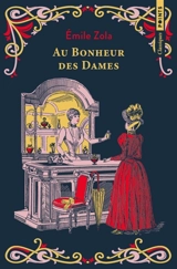 Au bonheur des dames : les Rougon-Macquart, XI - Emile Zola