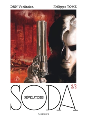 Soda. Vol. 2. Révélations - Philippe Tome