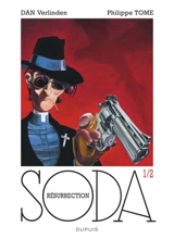 Soda : hors-série. Vol. 1. Résurrection - Philippe Tome