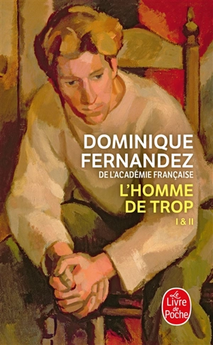 L'homme de trop : I & II - Dominique Fernandez