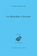 Les Héraclides d'Euripide - Julien Bocholier