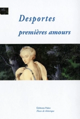 Diane. Vol. 1. Premières amours - Philippe Desportes