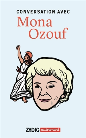 Conversation avec Mona Ozouf - Mona Ozouf