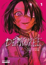 Défigurée. Vol. 1 - Kantetsu