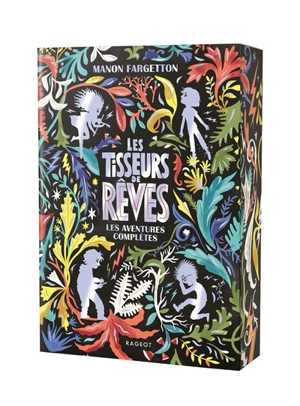 Les tisseurs de rêves : les aventures complètes - Manon Fargetton